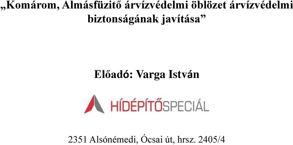 javítása Előadó: Varga István 2351