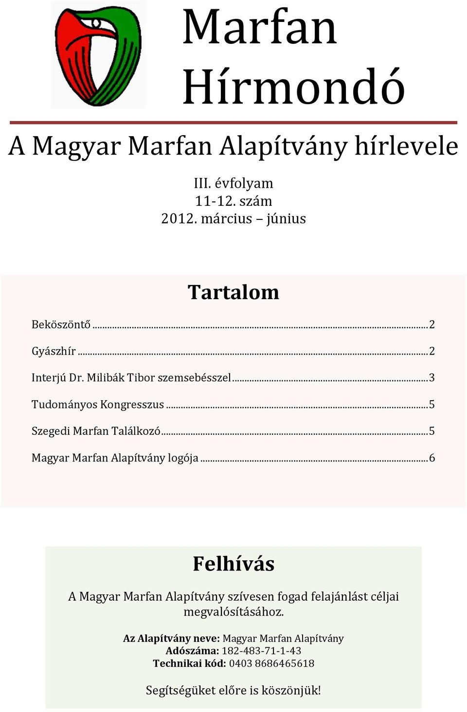 .. 5 Magyar Marfan Alapítvány logója.