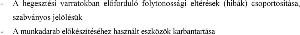 csoportosítása, szabványos jelölésük - A