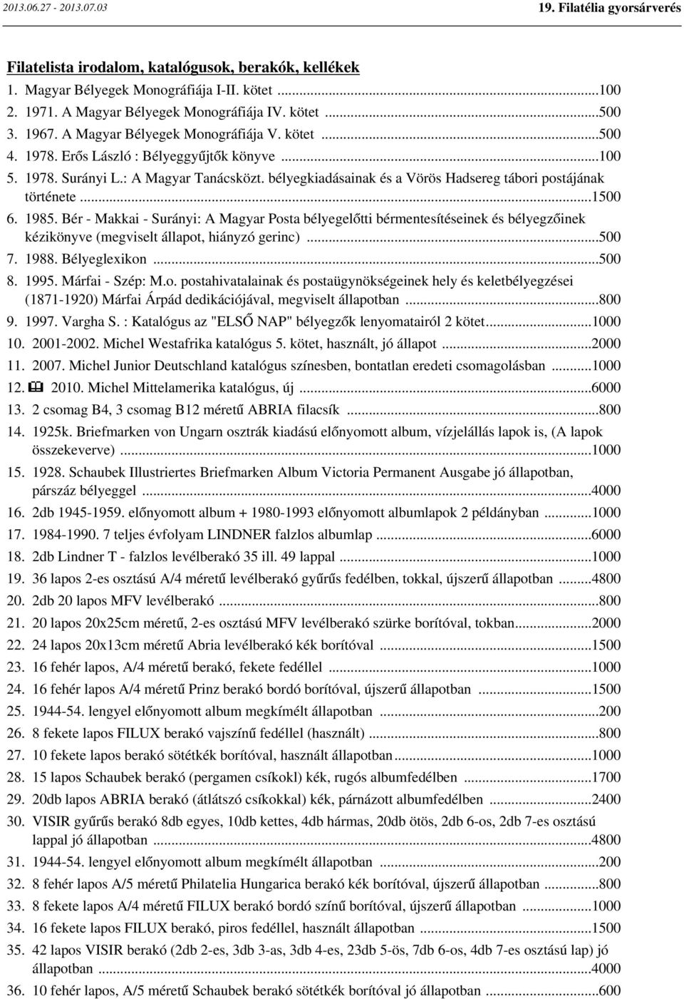 bélyegkiadásainak és a Vörös Hadsereg tábori postájának története...1500 6. 1985.