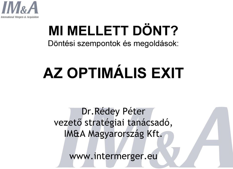 OPTIMÁLIS EXIT Dr.