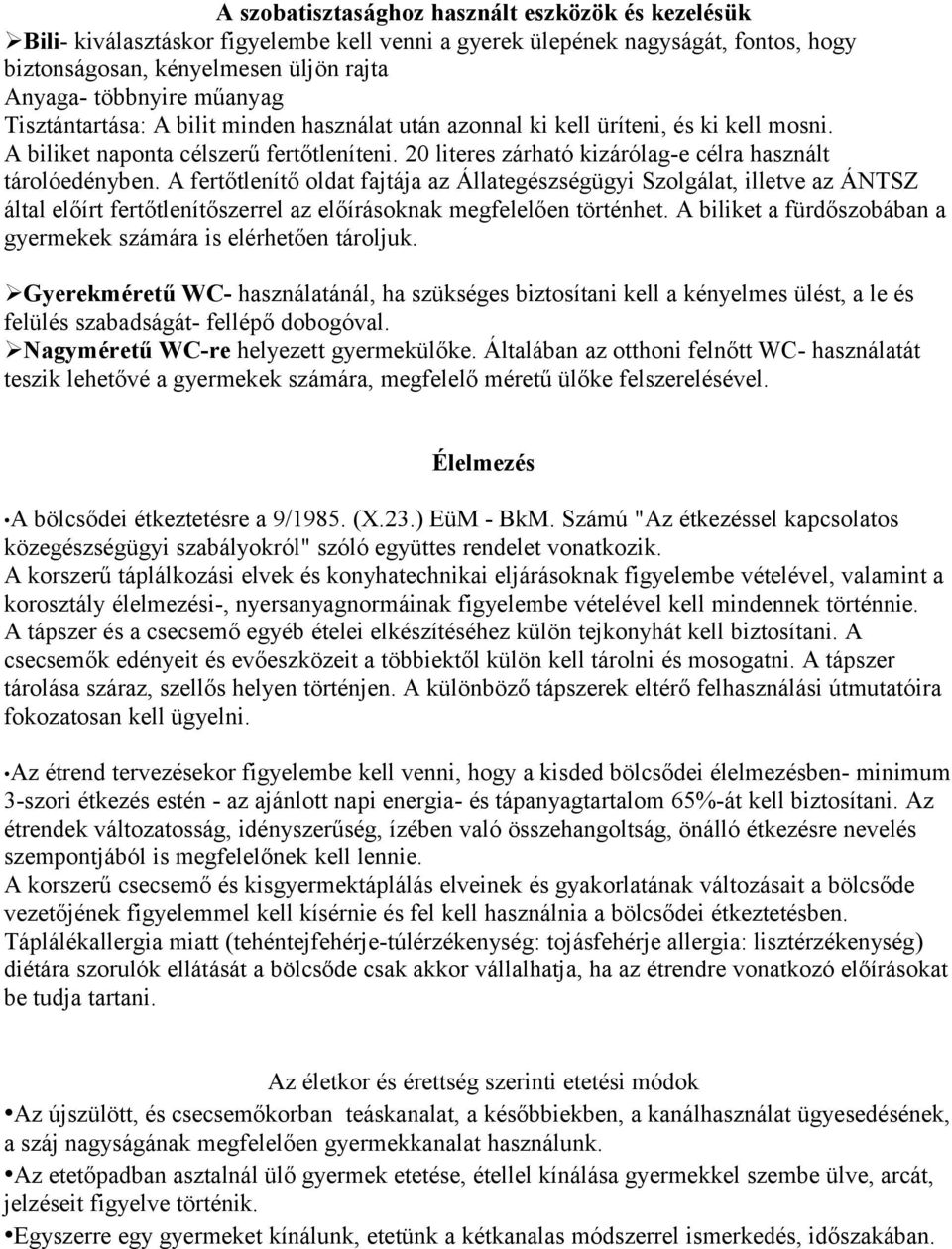 20 literes zárható kizárólag-e célra használt tárolóedényben.