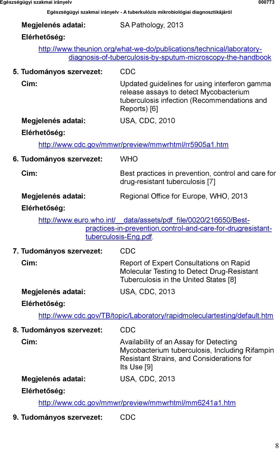 (Recommendations and Reports) [6] http://www.cdc.gov/mmwr/preview/mmwrhtml/rr5905a1.htm 6.