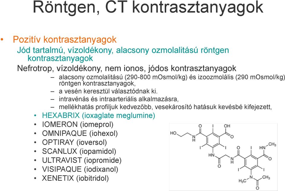 választódnak ki.