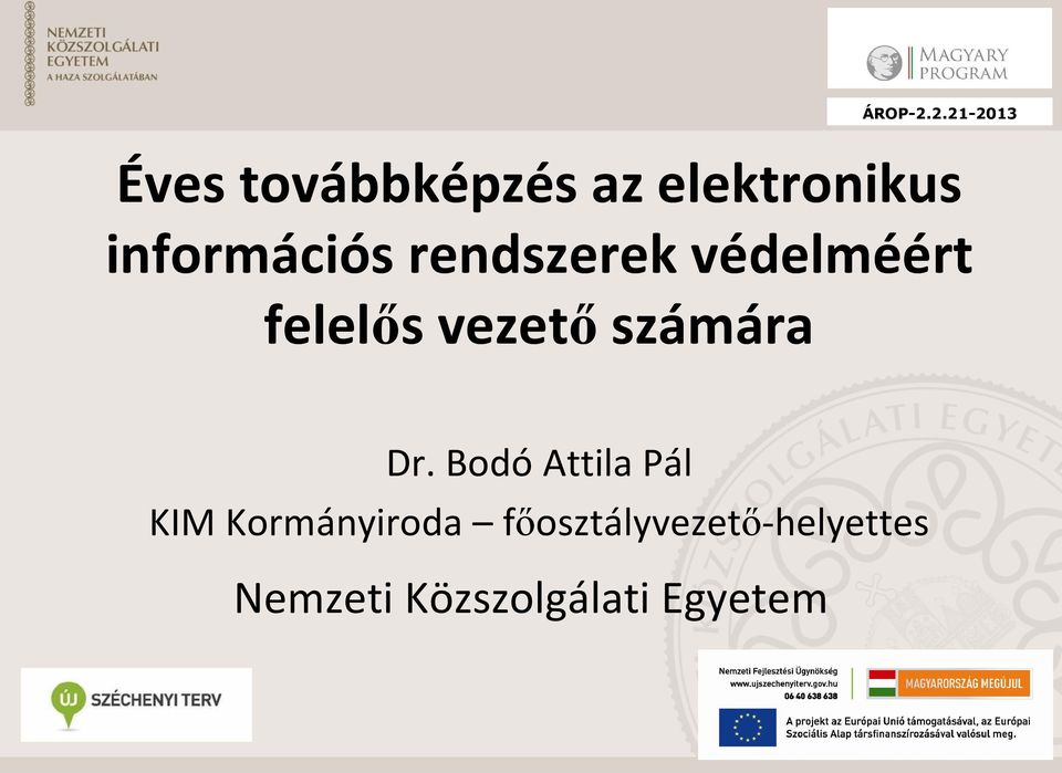 Dr. Bodó Attila Pál KIM Kormányiroda