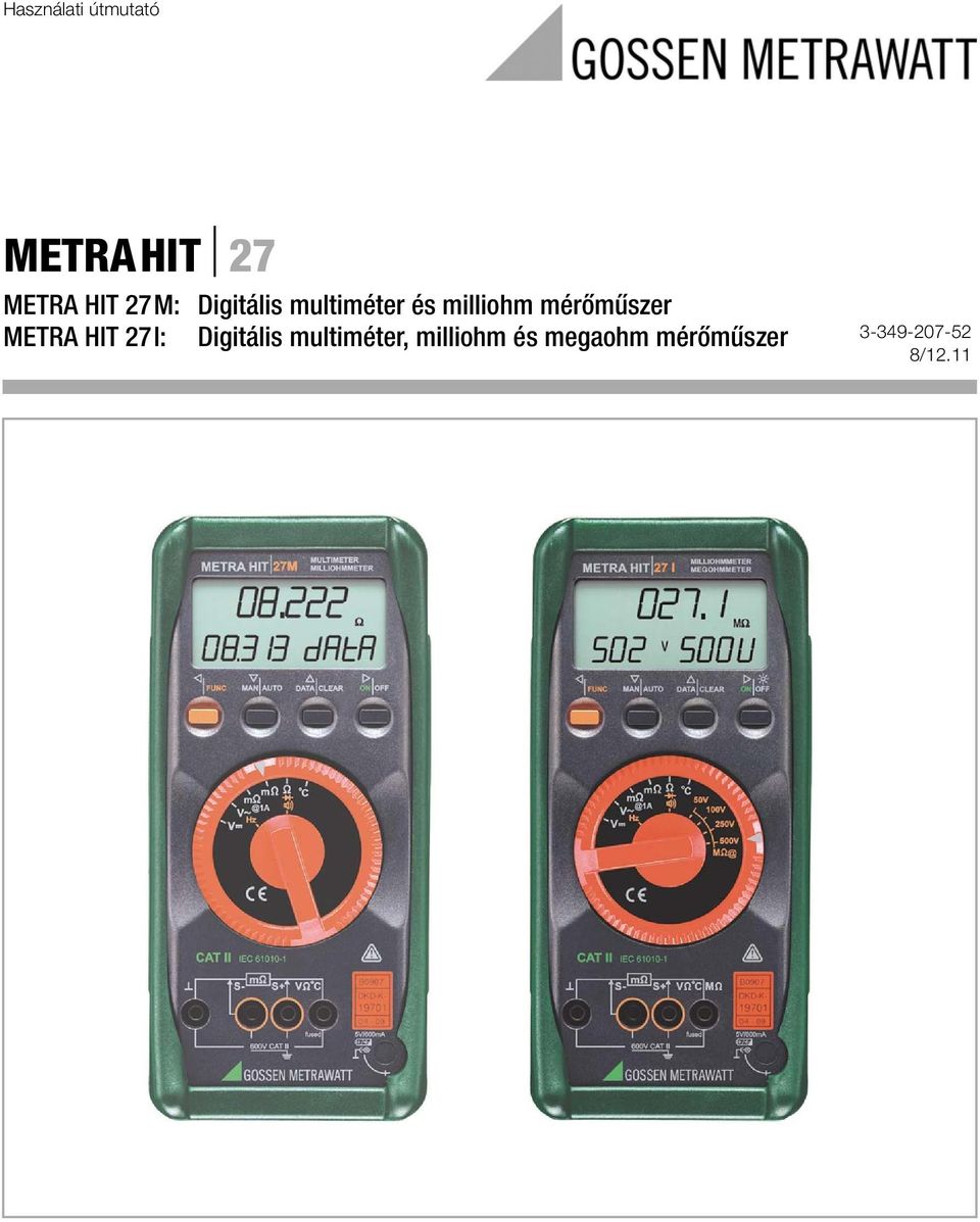 mérőműszer METRA HIT 27I: Digitális