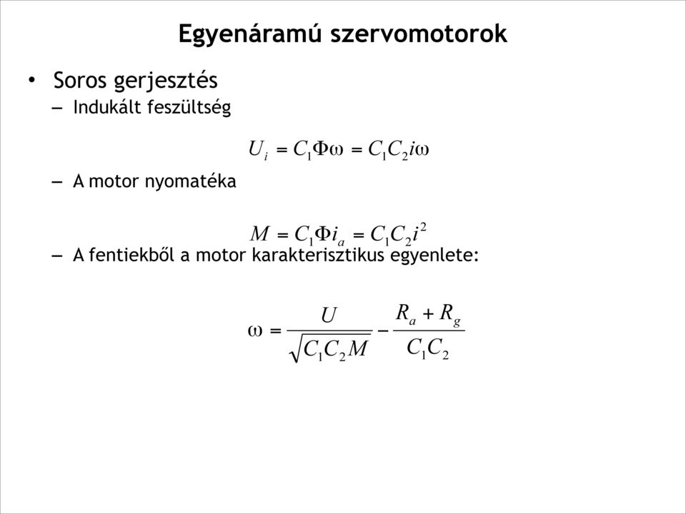 1 C 2 iω M = C = a Φ 2 1 i C1C 2i A fentiekből a