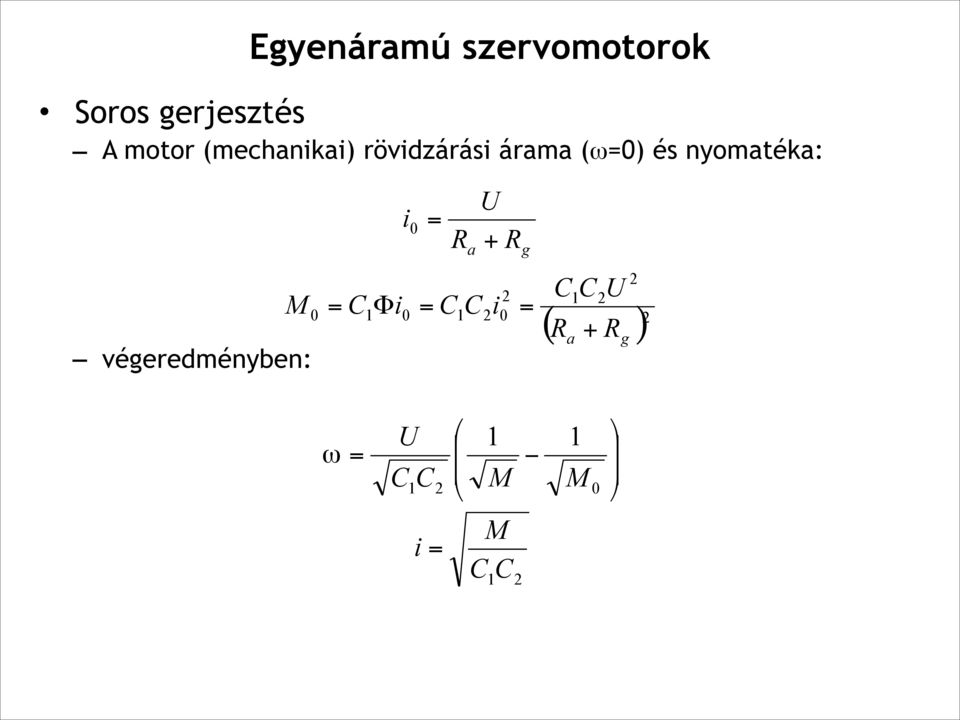 végeredményben: ( ) 2 2 2 1 2 0 2 1 0 1 0 0 g a g a R R C C U