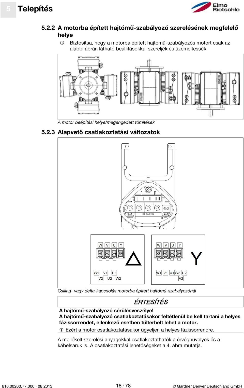 A motor beépítési helye/megengedett tömítések 5.