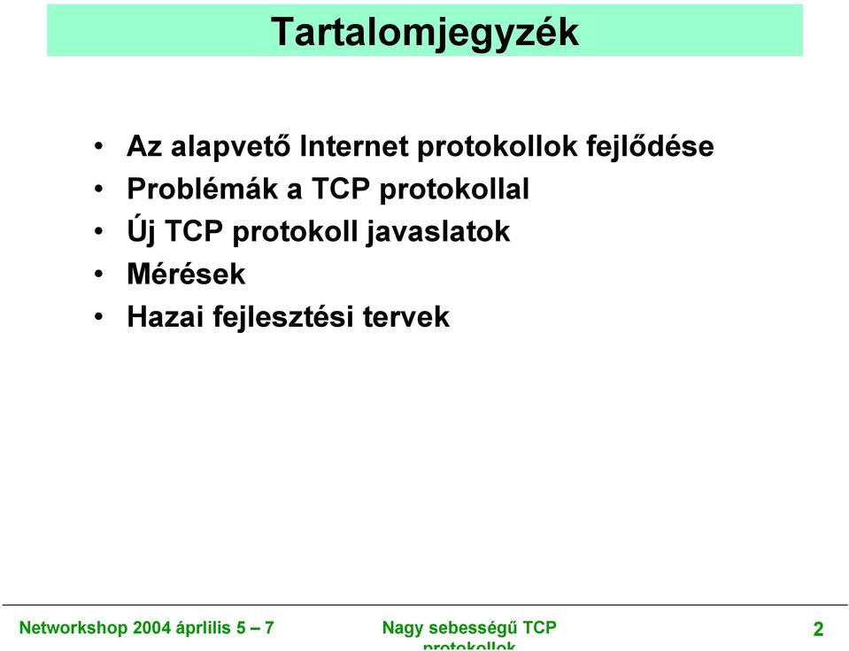 protokollal Új TCP protokoll