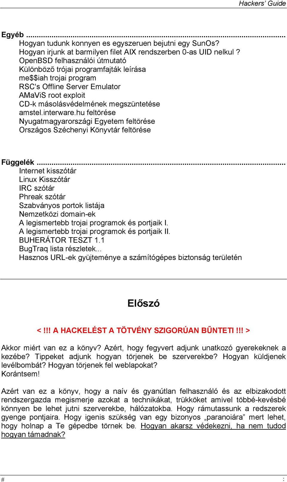 hu feltörése Nyugatmagyarországi Egyetem feltörése Országos Széchenyi Könyvtár feltörése Függelék.