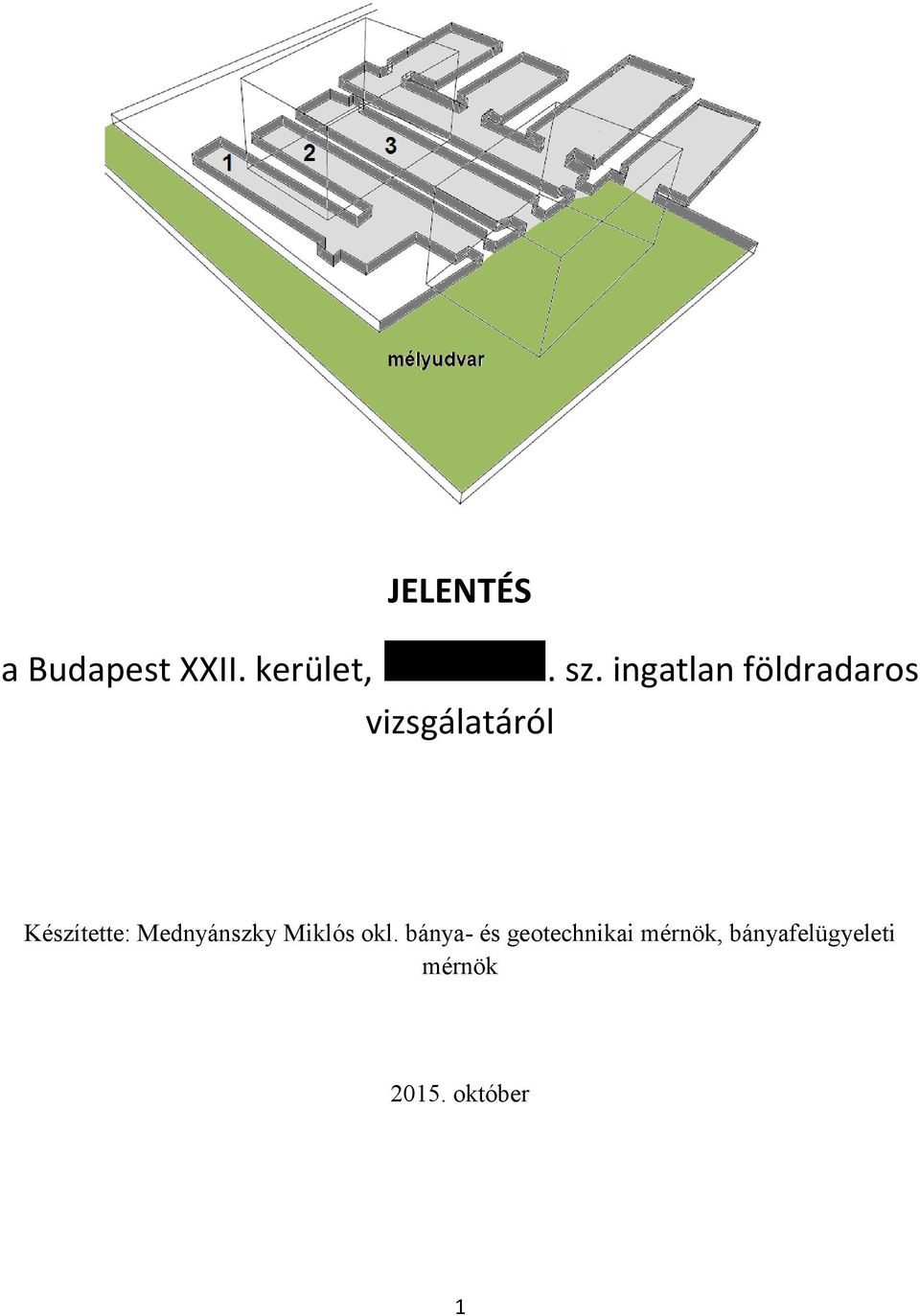 Készítette: Mednyánszky Miklós okl.