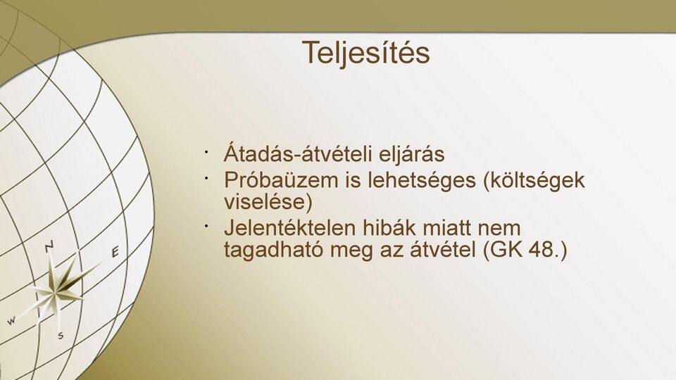 viselése) Jelentéktelen hibák miatt