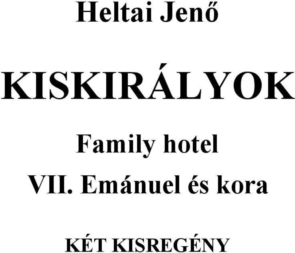 Family hotel VII.
