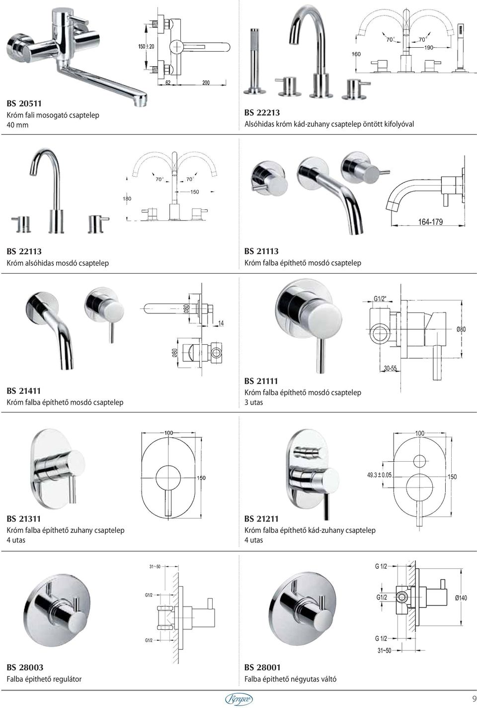 csaptelep BS 21111 Króm falba építhető mosdó csaptelep 3 utas BS 21311 Króm falba építhető zuhany csaptelep 4 utas BS