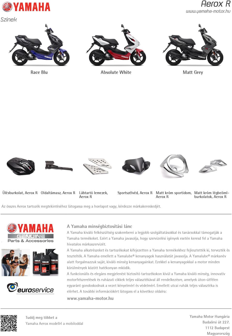 A Yamaha minségbiztosítási lánc A Yamaha kiváló felkészültség szakemberei a legjobb szolgáltatásokkal és tanácsokkal támogatják a Yamaha termékeket.