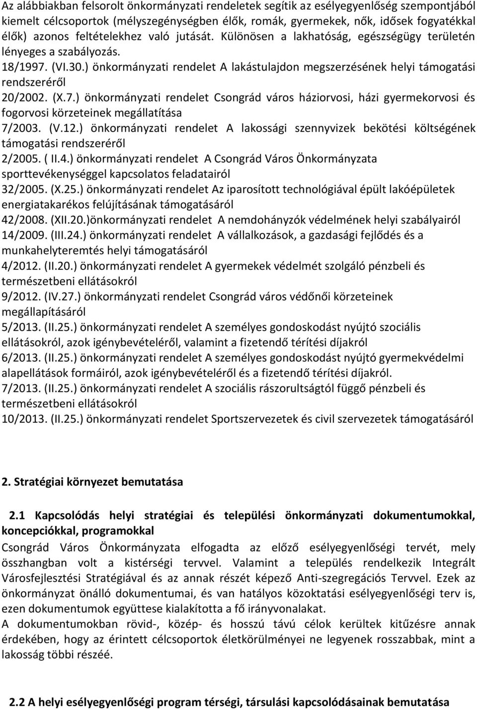 ) önkormányzati rendelet A lakástulajdon megszerzésének helyi támogatási rendszeréről 20/2002. (X.7.