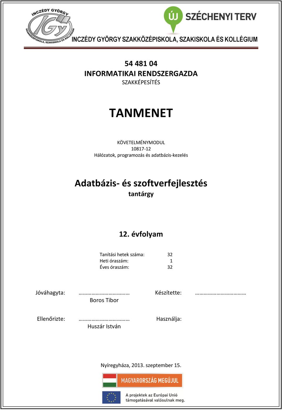 Adatbázis- és szoftverfejlesztés tantárgy 12.