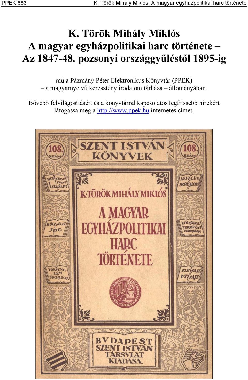 pozsonyi országgyűléstől 1895-ig mű a Pázmány Péter Elektronikus Könyvtár (PPEK) a magyarnyelvű