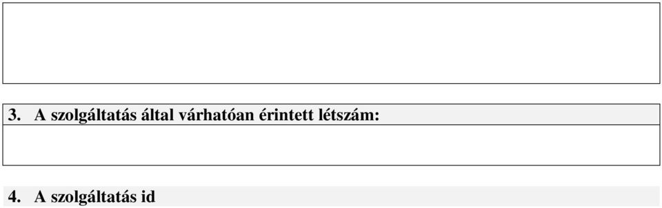 A szolgáltatás részletes bemutatása (a tervezett tevékenységek összessége 1. sz. melléklet szerint): 6.