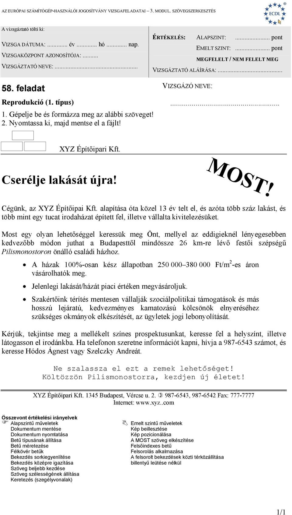 Most egy olyan lehetőséggel keressük meg Önt, mellyel az eddigieknél lényegesebben kedvezőbb módon juthat a Budapesttől mindössze 26 km-re lévő festői szépségű Pilismonostoron önálló családi házhoz.