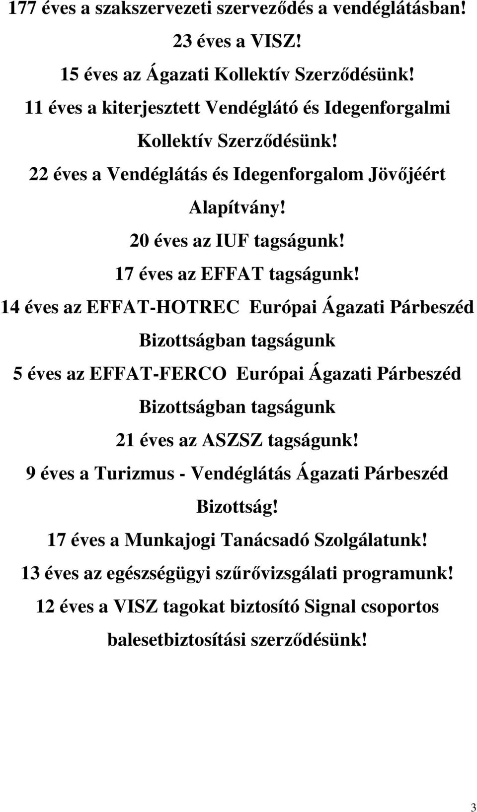 17 éves az EFFAT tagságunk!