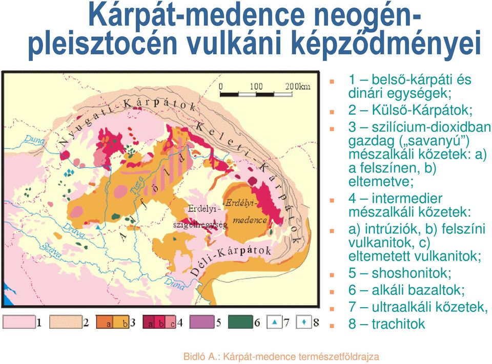 felszínen, b) eltemetve; 4 intermedier mészalkáli kőzetek: a) intrúziók, b) felszíni