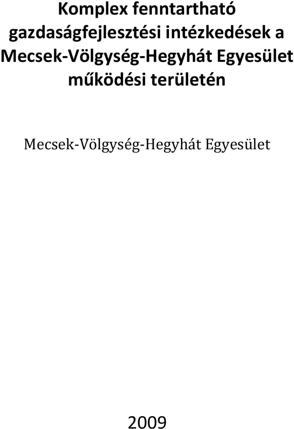 Mecsek-Völgység-Hegyhát Egyesület