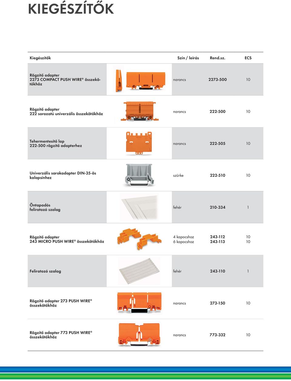 ECS Rögzítő adapter 2273 COMPACT PUSH WIRE khöz narancs 2273-500 10 Rögzítő adapter 222 sorozatú univerzális khöz narancs 222-500 10