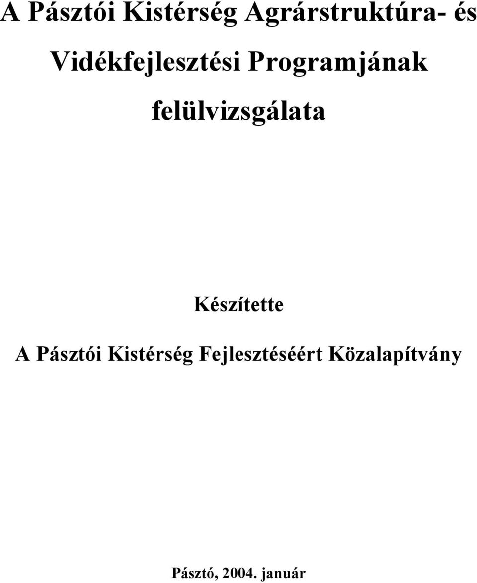 felülvizsgálata Készítette A Pásztói