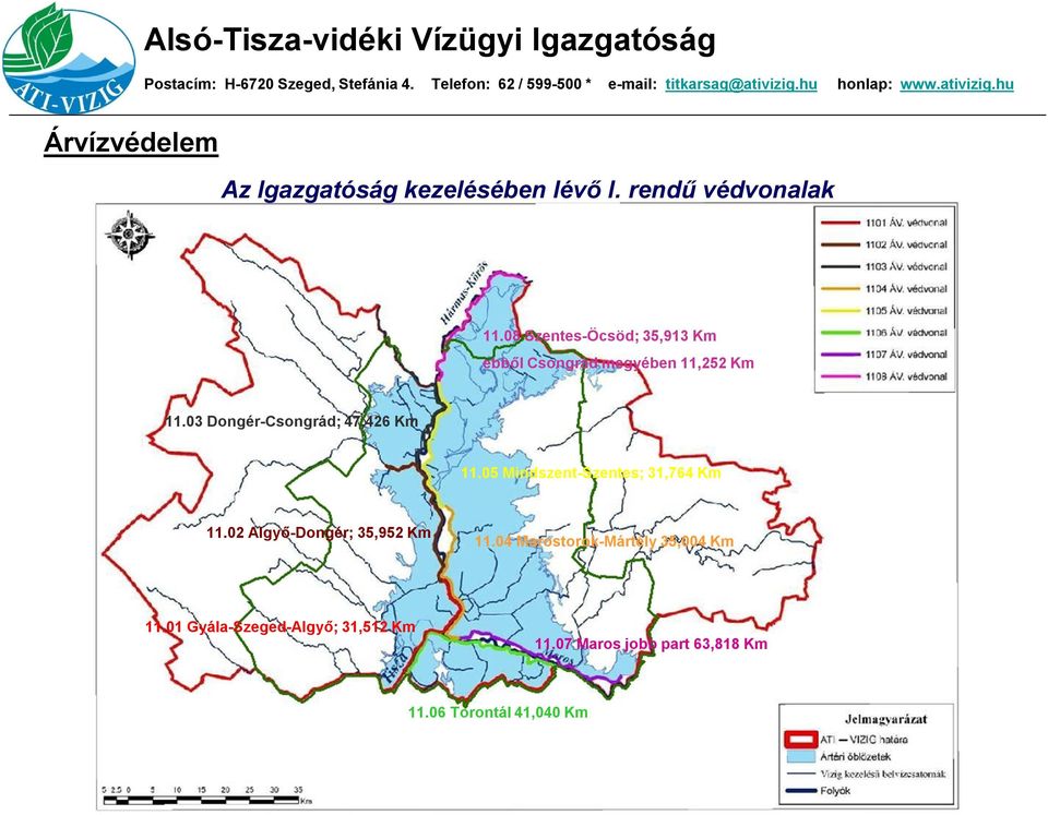 03 Dongér-Csongrád; 47,426 Km 11.05 Mindszent-Szentes; 31,764 Km 11.