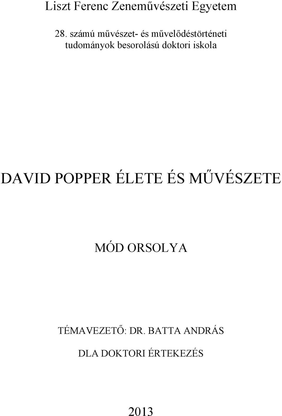 besorolású doktori iskola DAVID POPPER ÉLETE ÉS