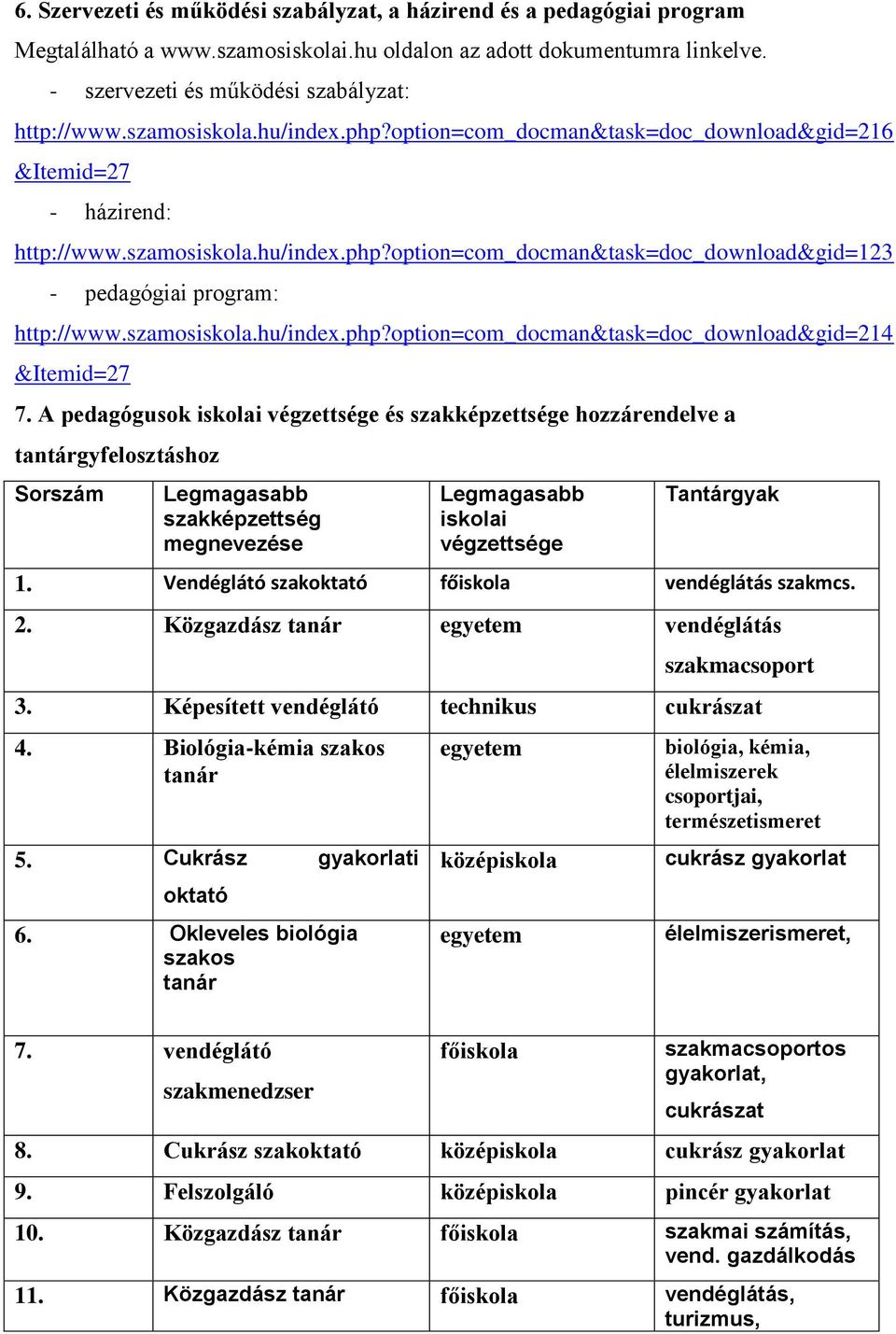 szamosiskola.hu/index.php?option=com_docman&task=doc_download&gid=214 &Itemid=27 7.