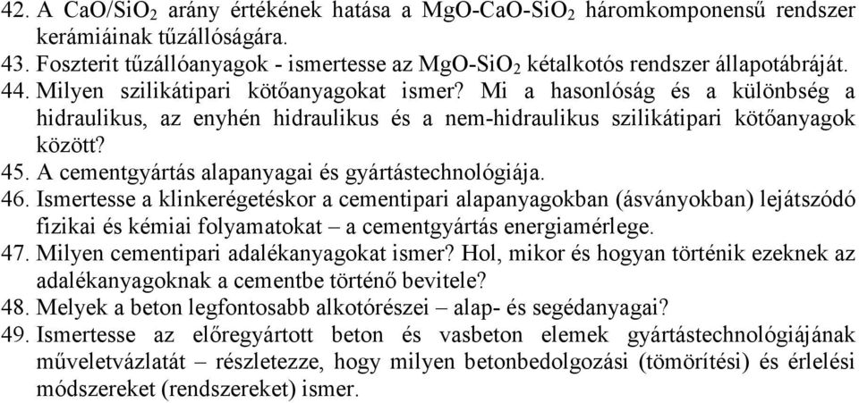 A cementgyártás alapanyagai és gyártástechnológiája. 46.