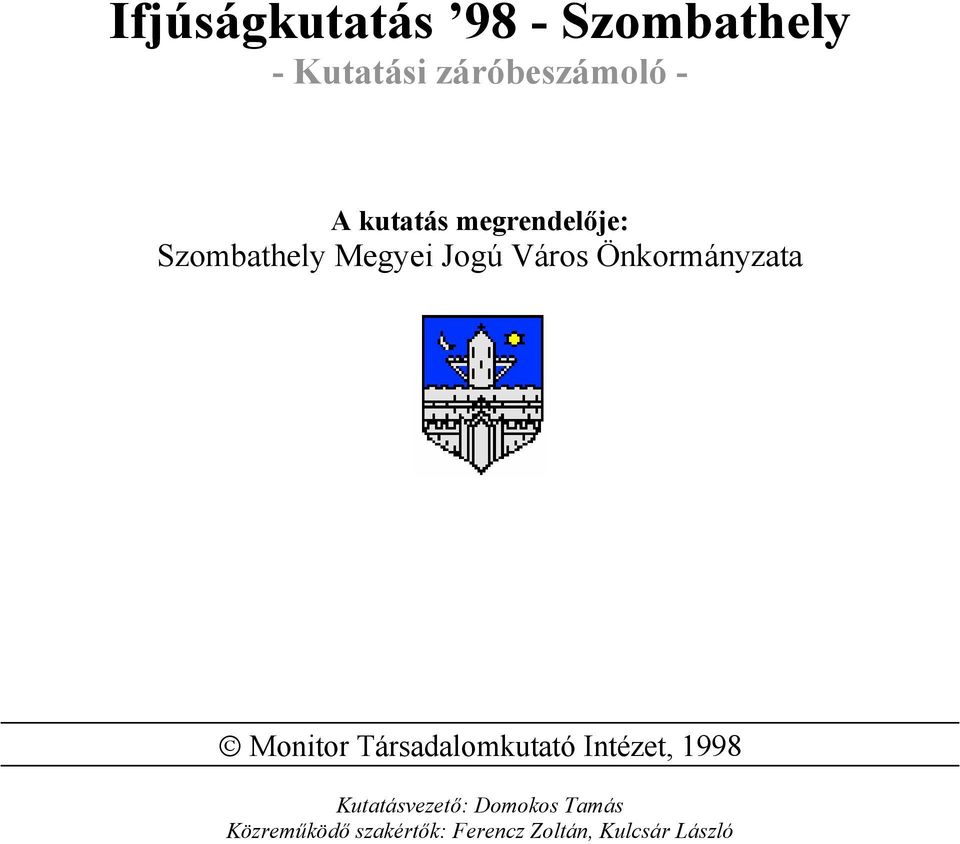 Önkormányzata Monitor Társadalomkutató Intézet, 1998