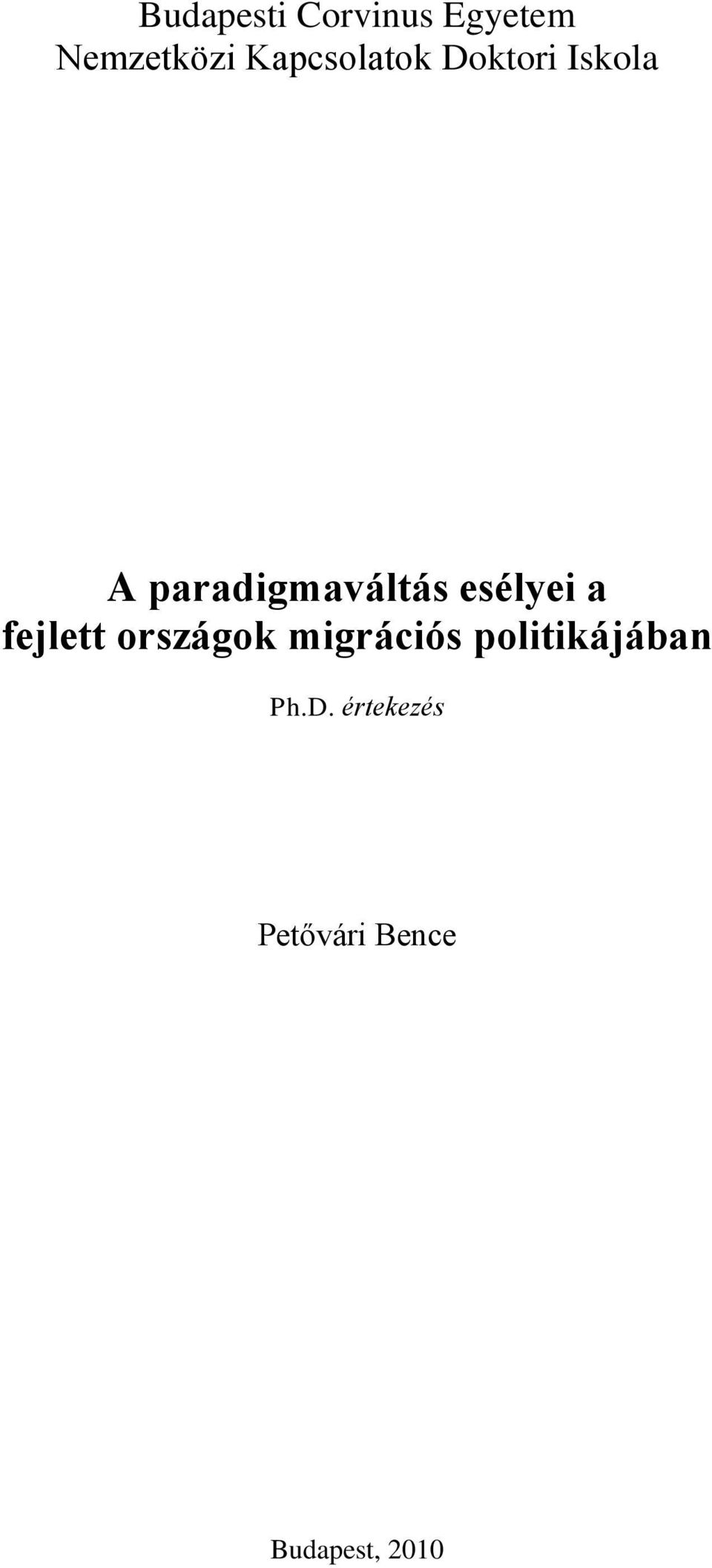 esélyei a fejlett országok migrációs