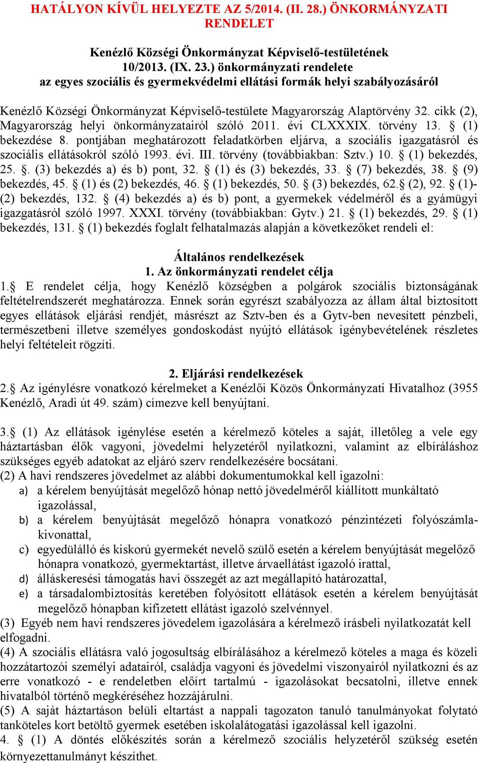 cikk (2), Magyarország helyi önkormányzatairól szóló 2011. évi CLXXXIX. törvény 13. (1) bekezdése 8.