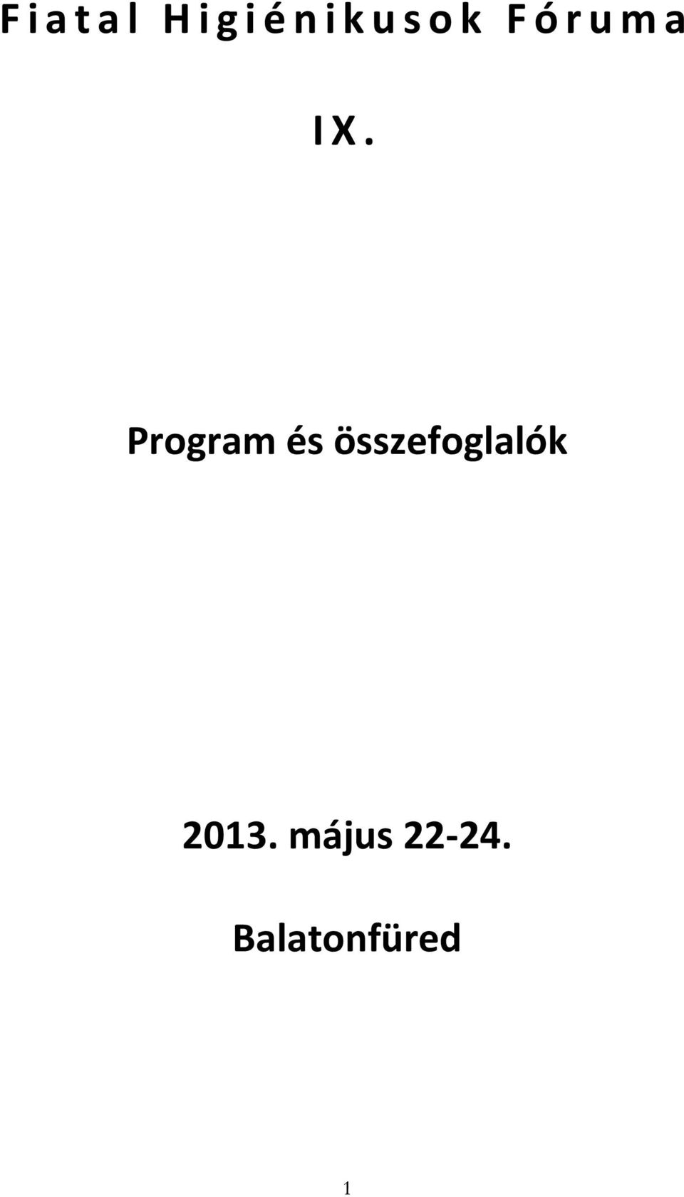 Program és összefoglalók