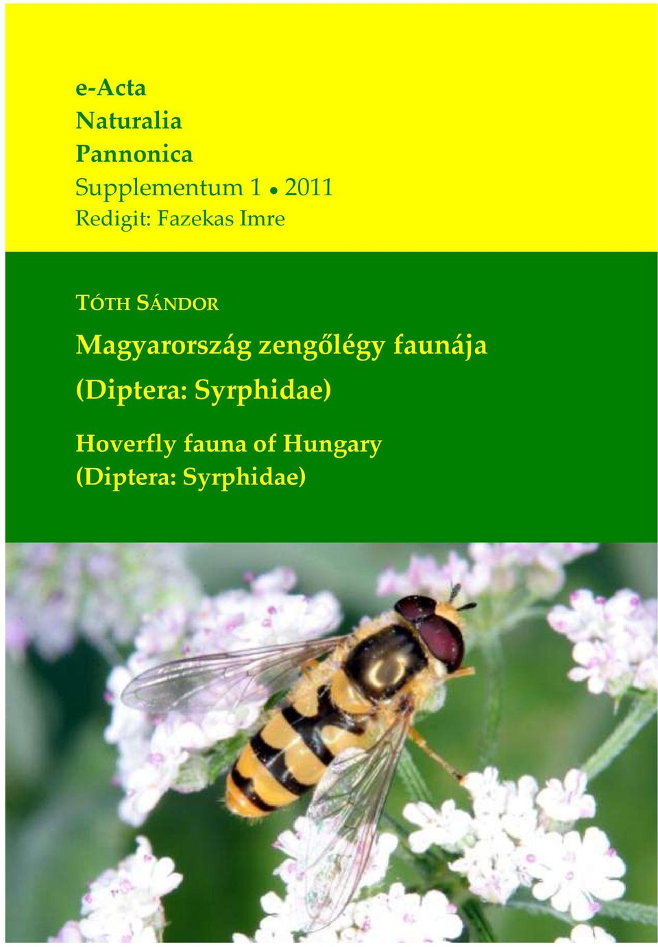 Magyarország zengőlégy faunája (Diptera: