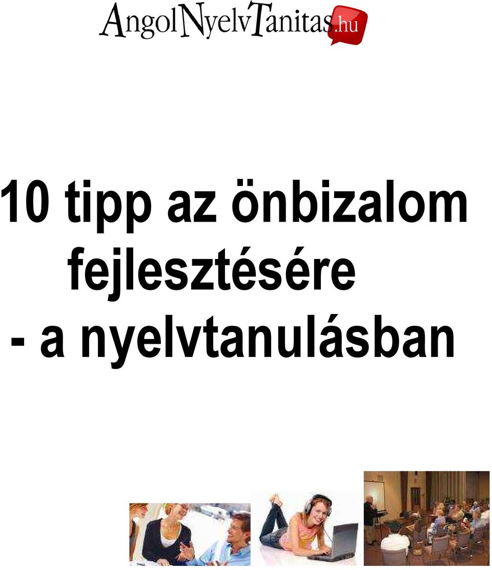 fejlesztésére