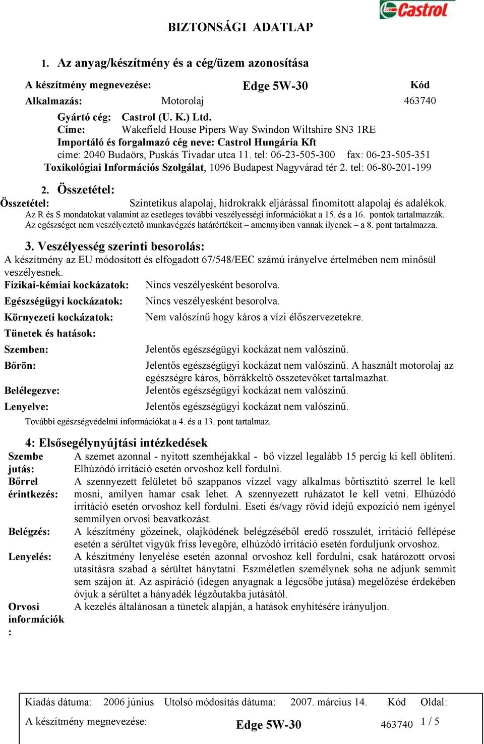 tel: 06-23-505-300 fax: 06-23-505-351 Toxikológiai Információs Szolgálat, 1096 Budapest Nagyvárad tér 2. tel: 06-80-201-199 2.