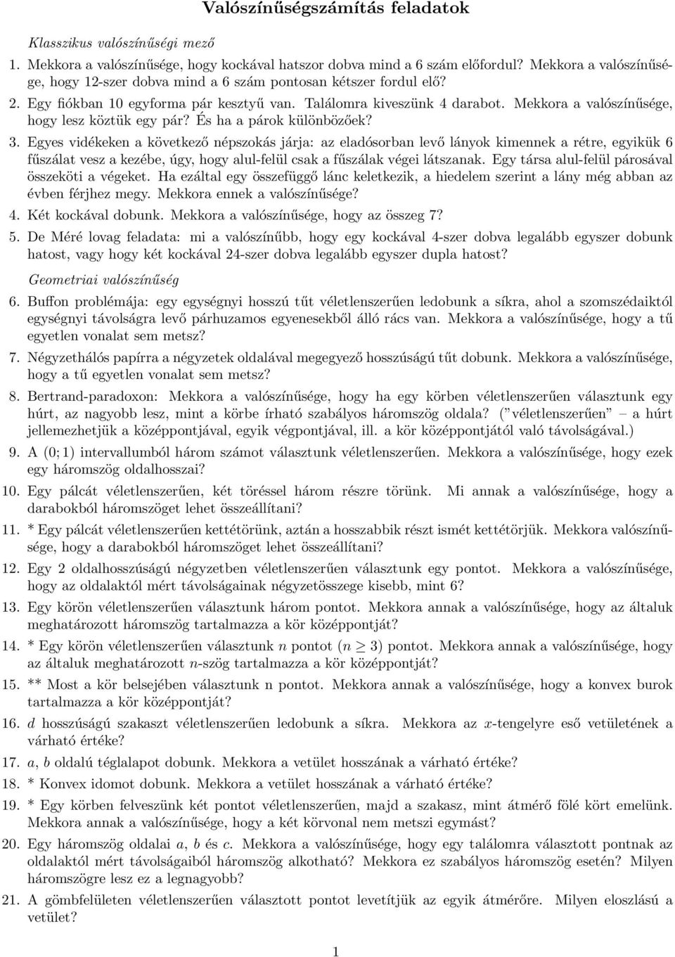 Mekkora a valószínűsége, hogy lesz köztük egy pár? És ha a párok különbözőek? 3.