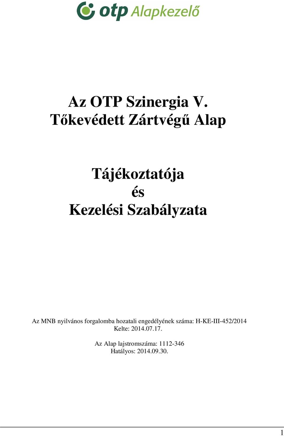 Szabályzata Az MNB nyilvános forgalomba hozatali