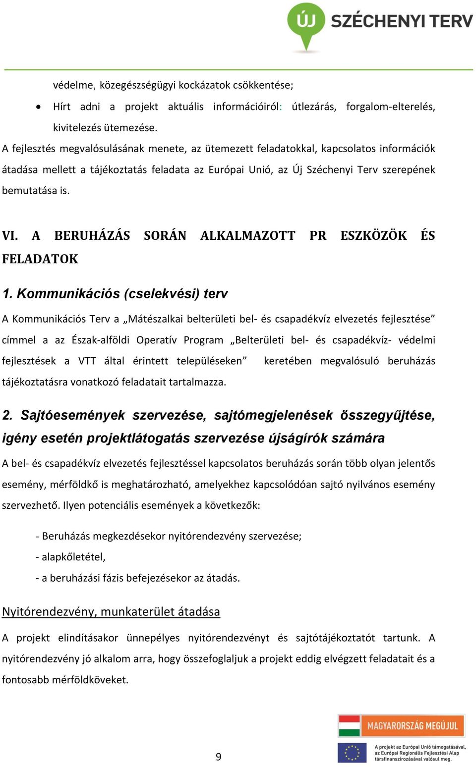 A BERUHÁZÁS SORÁN ALKALMAZOTT PR ESZKÖZÖK ÉS FELADATOK.