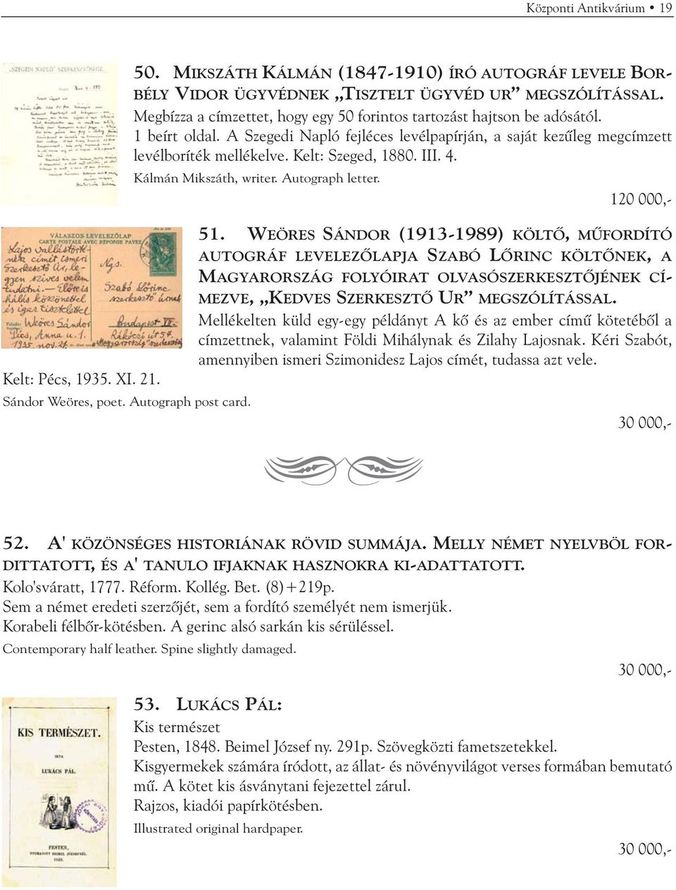 III. 4. Kálmán Mikszáth, writer. Autograph letter. 120 000,- 51.