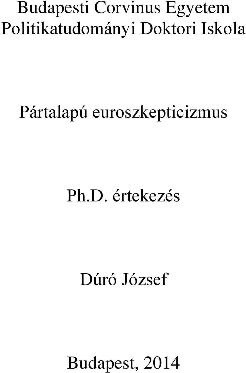 Pártalapú euroszkepticizmus Ph.D.