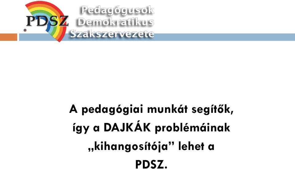 a DAJKÁK