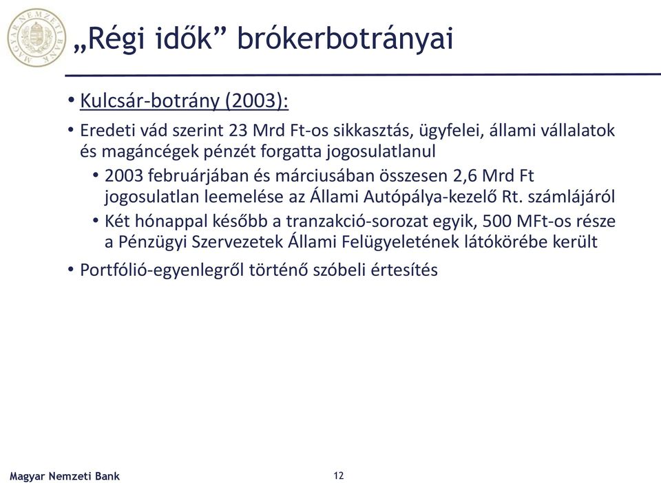 jogosulatlan leemelése az Állami Autópálya-kezelő Rt.