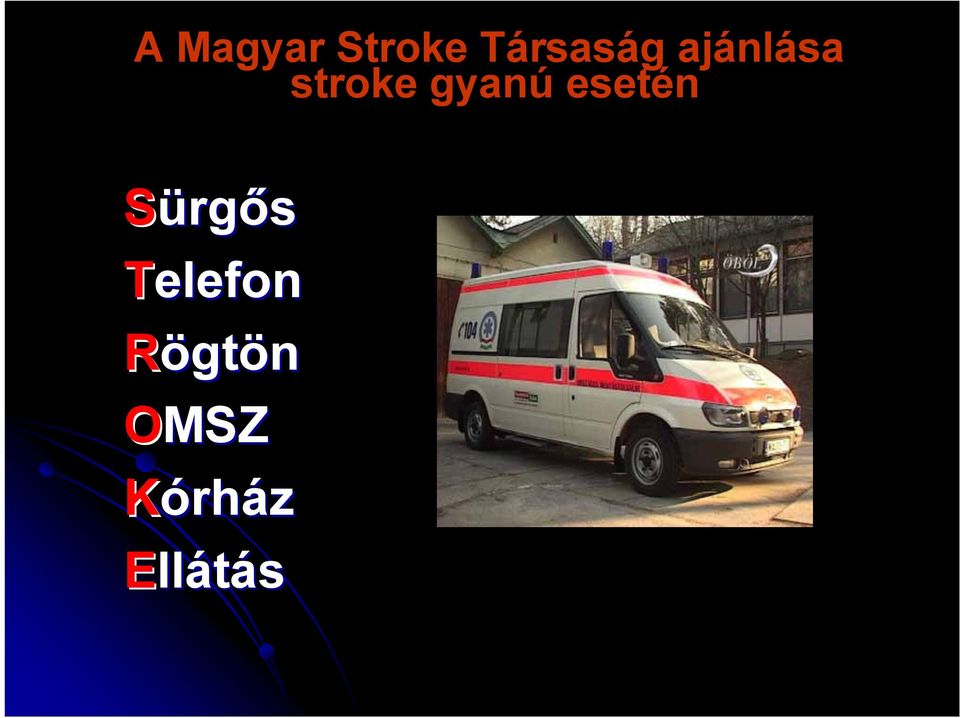 stroke gyanú esetén