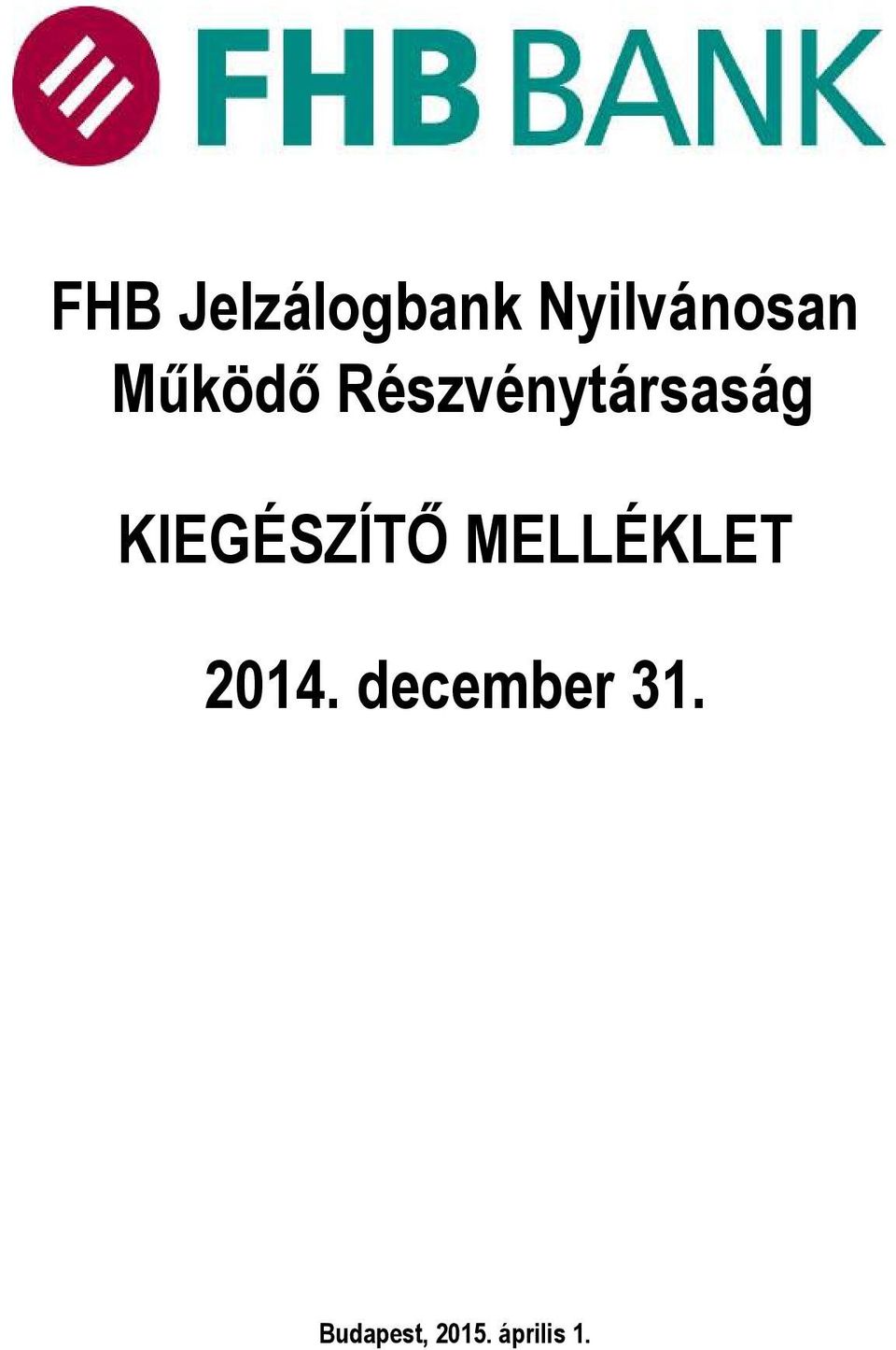 KIEGÉSZÍTŐ MELLÉKLET 2014.